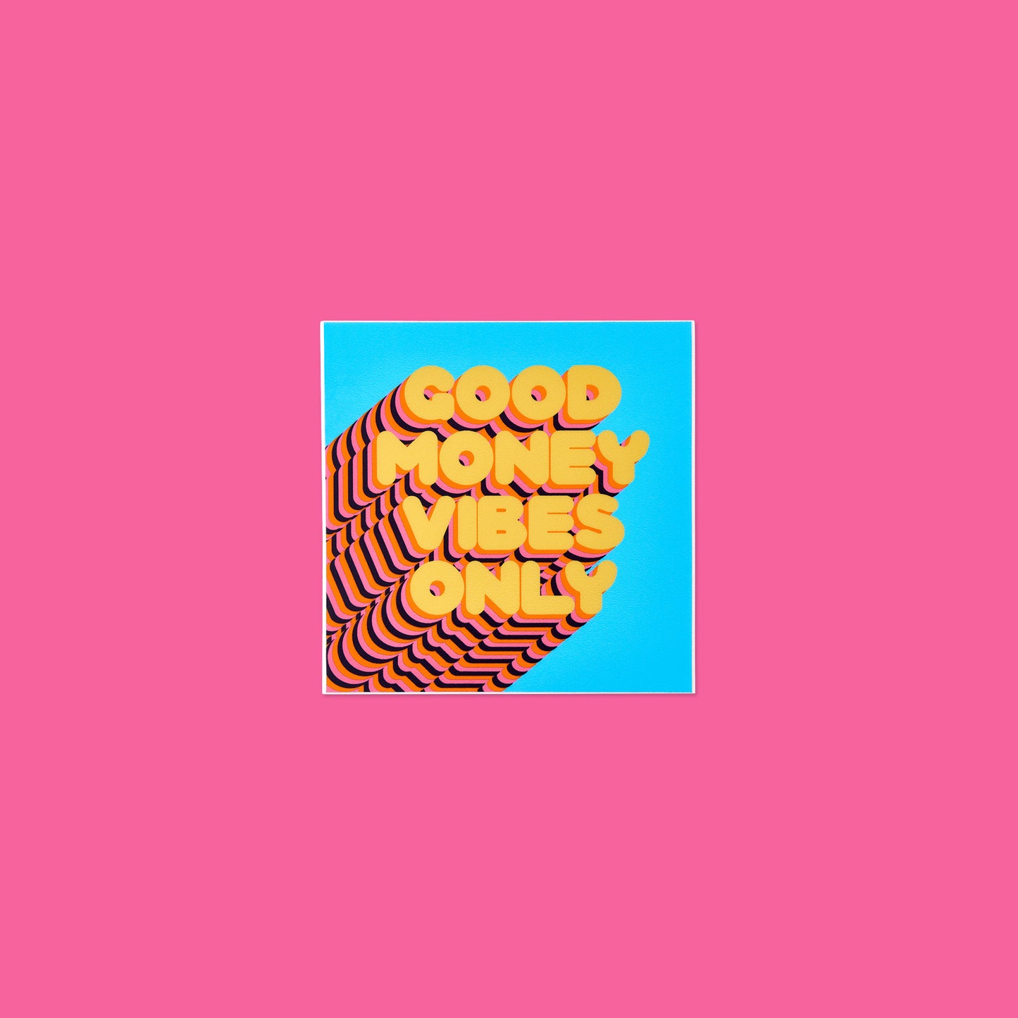 'Good Money Vibes Only' Sticker